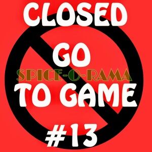 TAGS ARE NOT WORKING!
PLEASE GO TO GAME 13 
NOW TO PLAY AND
STAY SPICY!🔥